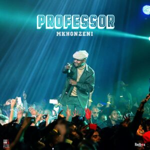 Professor & Nokwazi – Sihawukele