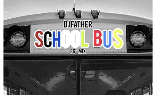 DJ Father - School Bus