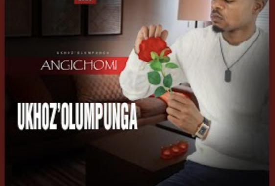 uKhoz’olumpunga – Angichomi EP