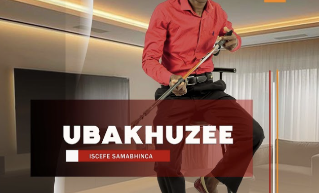 EP: UBakhuze – Iscefe Samabhinca