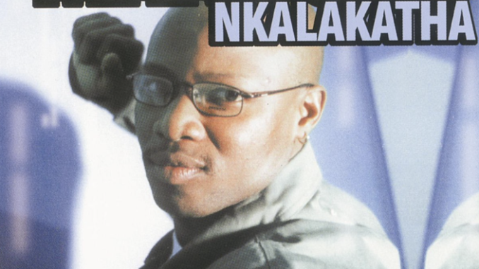 Mandoza - Nkalakatha