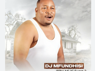 DJ MFUNDHISI - Why Miyisusa?