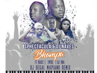 SPHEctacula & DJ Naves – Bhampa (DJ Regal Mapiano Mix)