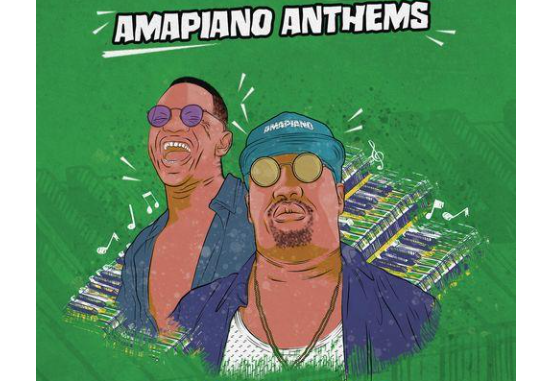 Dadaman & Mapentane – Amapiano Anthems (ALBUM)