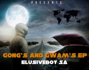 Elusiveboy SA – Gong’s And Gwam’s ZIP