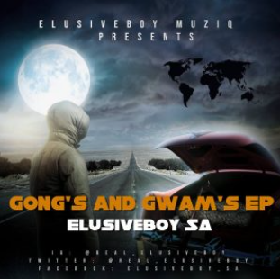 Elusiveboy SA – Gong’s And Gwam’s ZIP