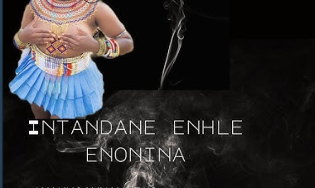 Sanele Jama - INTANDANE INHLE ENONINA (ft. Makh'amnandi & Wits University)