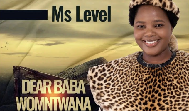 Ms Level – Dear Baba Womntwana