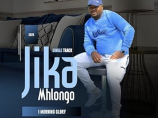 Jika Mhlongo - I MORNING GLORY