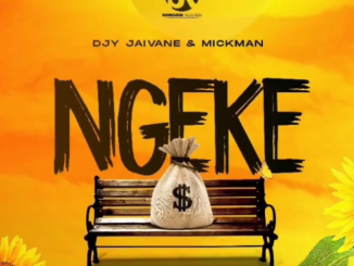 Djy Jaivane & Mickman ft Russell Zuma – Ngeke