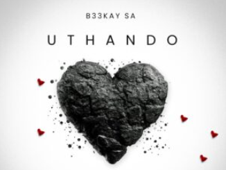 B33kay SA, DJ 2K & Nkatha – Uthando (feat. Mr Lii)