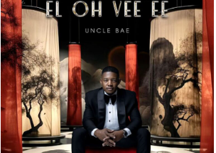 Uncle Bae – The Way You Love Intro Ft Magatsela More & Mash Keyz