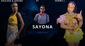 Sanele Jama – Sayona Ft. Khuleka Ndwandwe & Aphiwe Nkosi