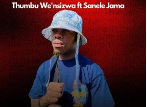 Sanele Jama – Qina Ndoda Ft Thumbu Wey’nsizwa