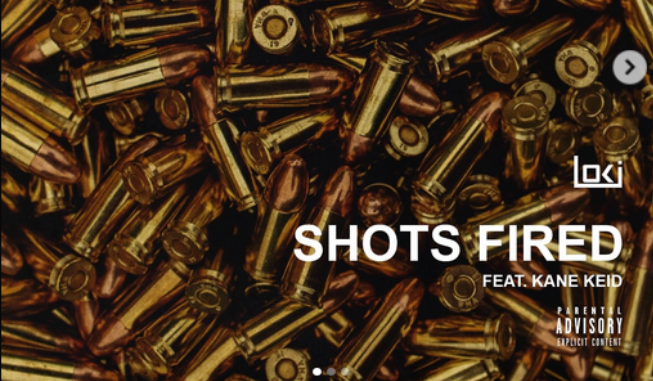 Loki ft kane Keid – Shots Fired