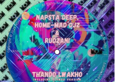 Napsta Deep, Home-Mad Djz & Rudzani – Thando Lwakho