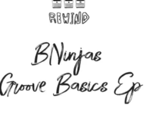 BNinjas – Groove Basics EP