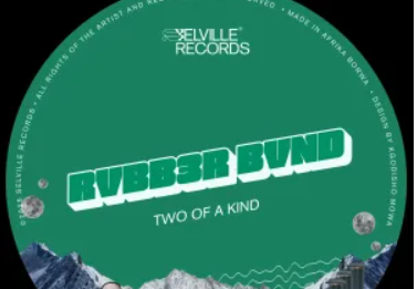 RVBB3R BVND – Two Of A Kind EP