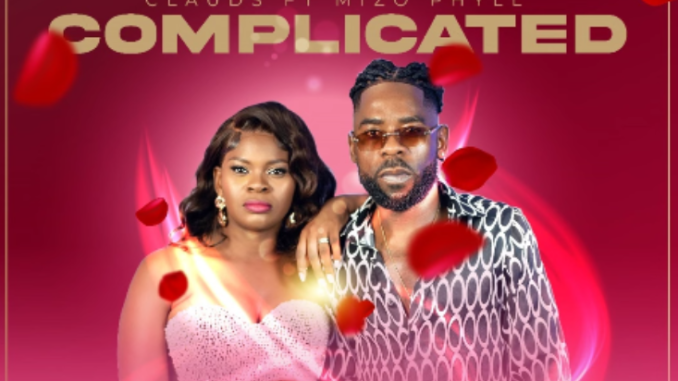 Clauds – Complicated Ft. Mizo Phyll