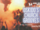 Oskido’s Church Grooves Vol 1