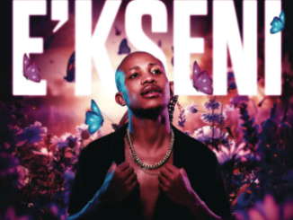 Kabelo Sings, Felo Le Tee & Myztro – E’kseni (feat. Da Muziqal Chef, Thabza Tee & Lastborn Diroba)