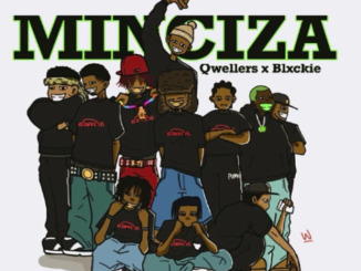 Qwellers & Blxckie – Minciza