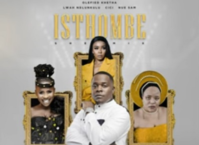 Olefied Khetha – Isthombe (SheMix Remix) Lwah Ndlunkulu, Cici & Nue Sam