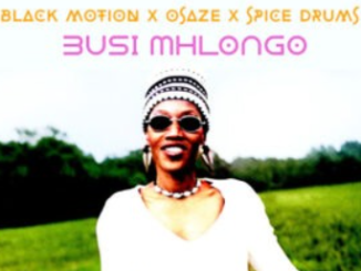 Black Motion & Busi Mhlongo – DBN Flight 398 (Black Motion X Osaze X Spice Drums Mix)