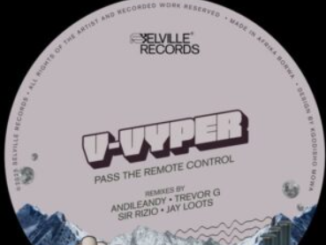 V-Vyper – Pass The Remote Control (Remixes)