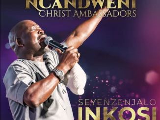 Seyenzenjalo Inkosi · Ncandweni Christ Ambassadors · Timothy Myeni