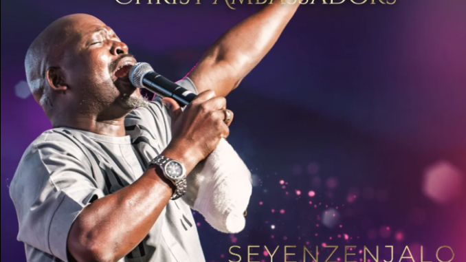 Seyenzenjalo Inkosi · Ncandweni Christ Ambassadors · Timothy Myeni