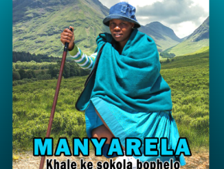 Manyarela – Mokapa Patsi