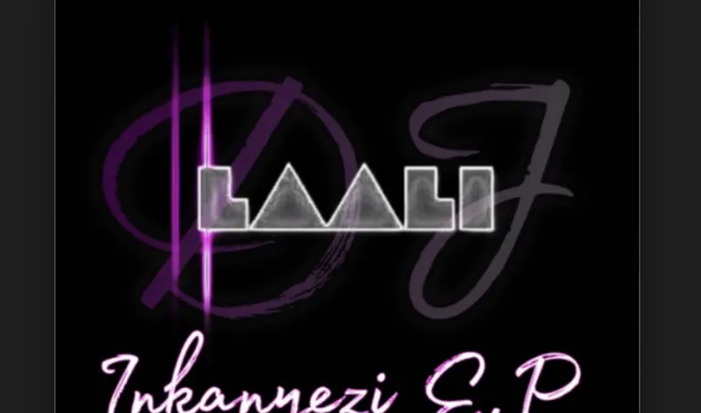 Laali Dj – InkaNyezi EP