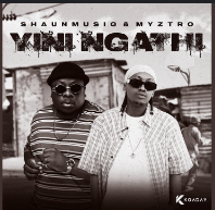 Shaunmusiq – Yini Ngathi ft. Myztro, Scotts Maphuma, CowBoii, Kabelo Sings & Mbuxx