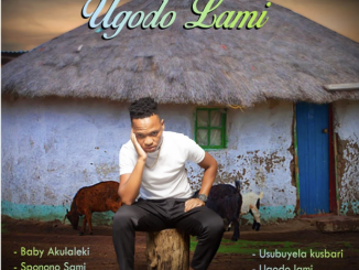 Isitha Sama Ex – Ugodo Lami EP