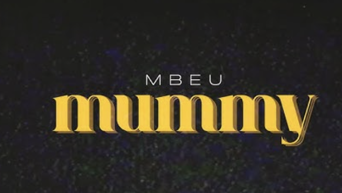 Mbeu - Mummy