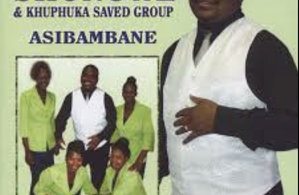 Shongwe & Khuphuka Saved Group - Noma Kunzima