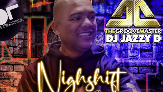 Dj jazzy D - Nightshift Remix