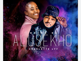 Neiza Sa - Alusekho ft Blaq Major & Charlotte Lyf