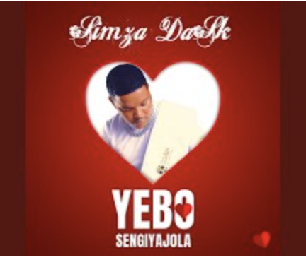 SIMZA DA SK - YEBO SENGIYAJOLA