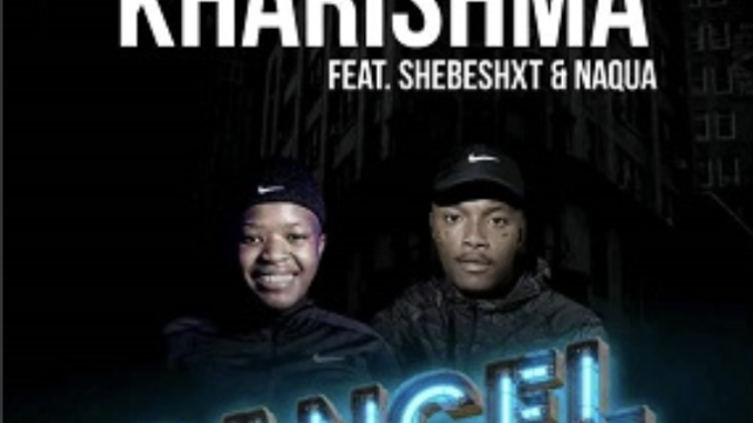 Kharishma Ft Shebeshxt, Naqua Sa & Buddy Sax – Cancel