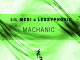 Lil Meri Ft Lexxyphonik- Machanic