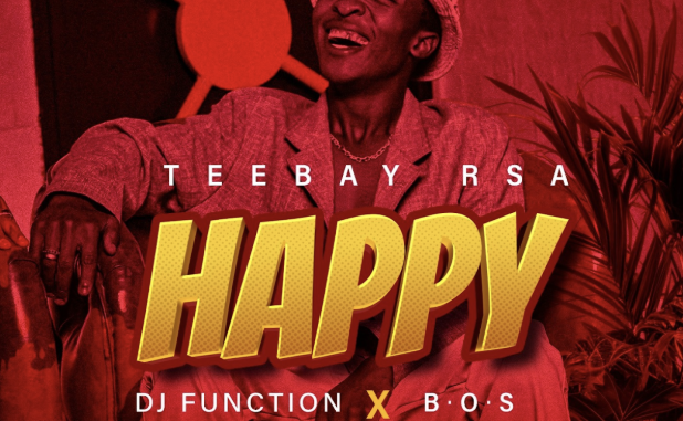 Teebay RSA, Dj Function & B.O.S - Happy