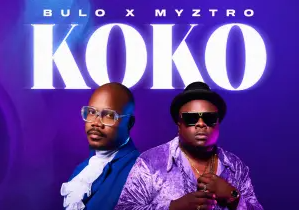 Bulo & Myztro – Koko (feat. ShaunMusiq & Ftears, Infinite Motion, Deethegeneral & Eemoh)