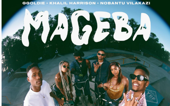 Ggoldie, Khalil Harrison & Nobantu Vilakazi – Mageba Ft. Al Xapo, Ceeka Rsa & Dj Exit