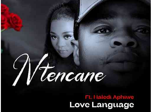 Ntencane & Naledi Aphiwe - Love Language