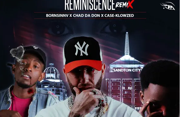 Bornsinnv, Chad Da Don & Case-Klowzed - Reminiscence (Remix)