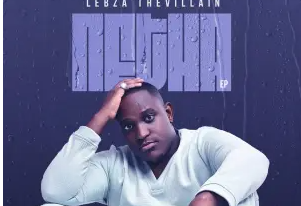 Lebza TheVillain & Moflava – Kuzeka (feat. Konke)