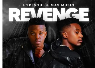 Hypesoul & Mas Musiq – Revenge