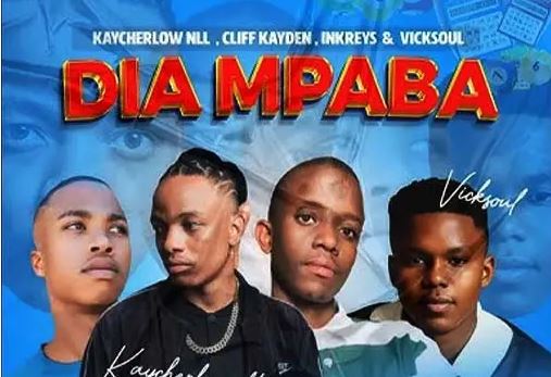 Kaycherlow NLL – Dia Mpaba Ft. Vicksoul, Cliff Kayden & Inkreys